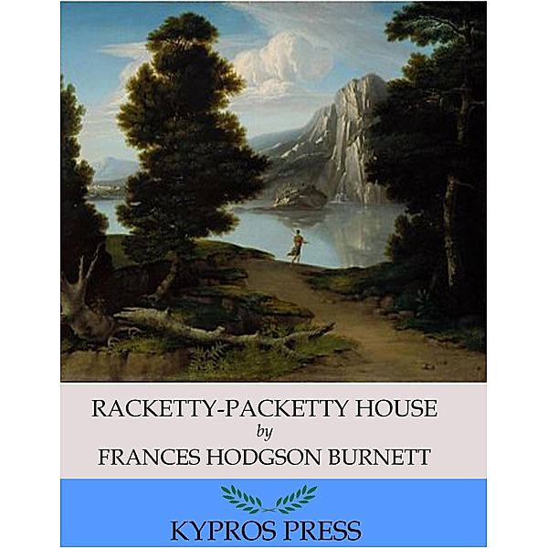 Racketty-Packetty House, Frances Hodgson Burnett