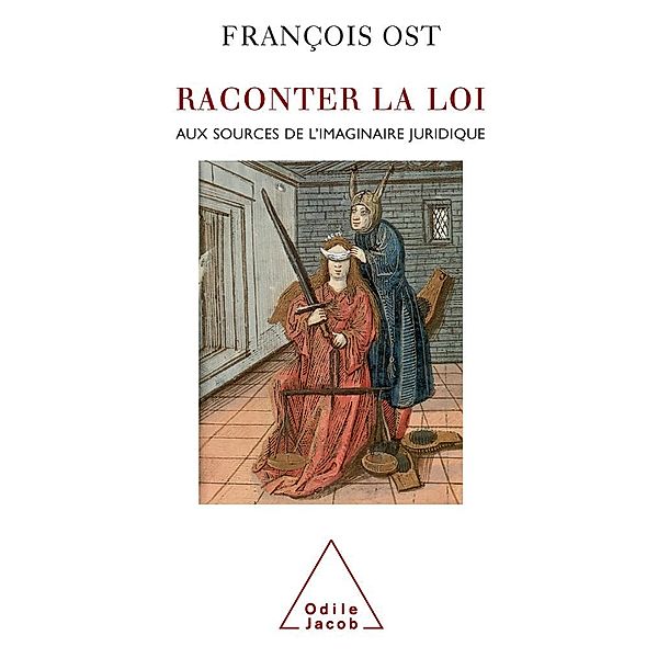 Raconter la loi, Ost Francois Ost