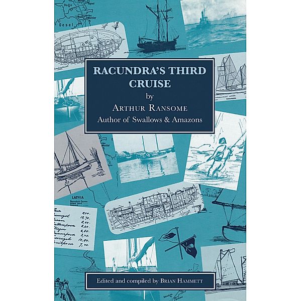 Racundra's Third Cruise, Arthur Ransome