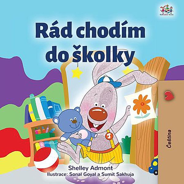 Rád chodím do Skolky (Czech Bedtime Collection) / Czech Bedtime Collection, Shelley Admont, Kidkiddos Books