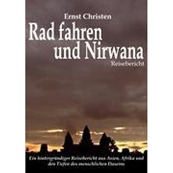 Rad fahren und Nirwana, Ernst Christen