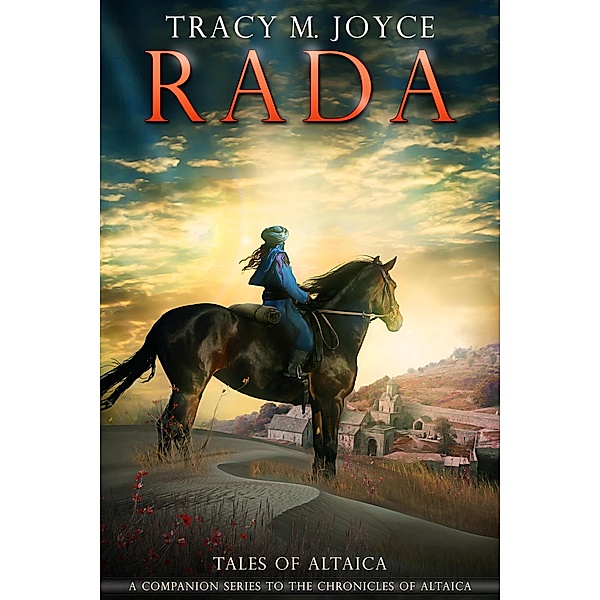 Rada (Tales of Altaica, #1) / Tales of Altaica, Tracy M Joyce