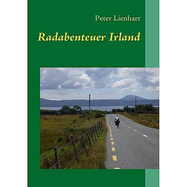 Radabenteuer Irland, Peter Lienhart