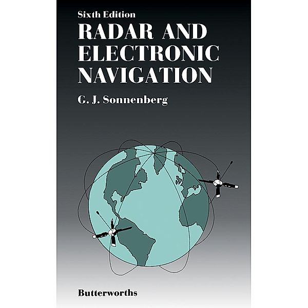 Radar and Electronic Navigation, G. J. Sonnenberg