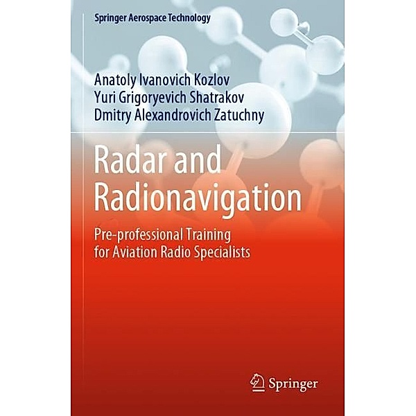 Radar and Radionavigation, Anatoly Ivanovich Kozlov, Yuri Grigoryevich Shatrakov, Dmitry Alexandrovich Zatuchny