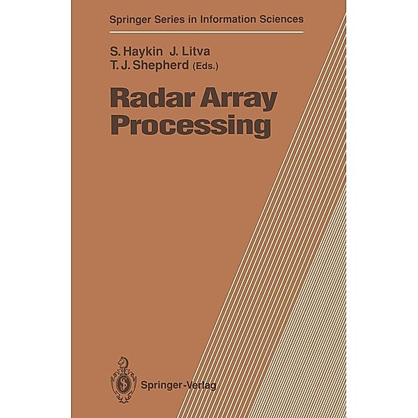 Radar Array Processing / Springer Series in Information Sciences Bd.25
