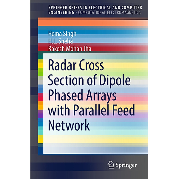 Radar Cross Section of Dipole Phased Arrays with Parallel Feed Network, Hema Singh, H. L. Sneha, Rakesh Mohan Jha