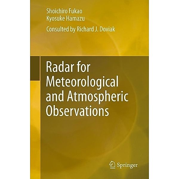 Radar for Meteorological and Atmospheric Observations, Shoichiro Fukao, Kyosuke Hamazu