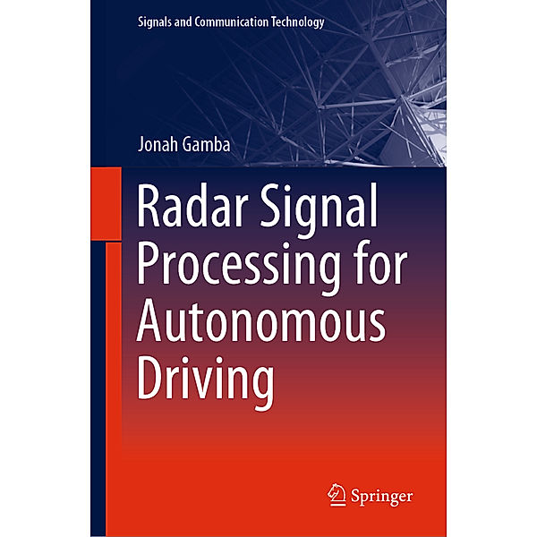 Radar Signal Processing for Autonomous Driving, Jonah Gamba