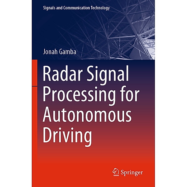 Radar Signal Processing for Autonomous Driving, Jonah Gamba