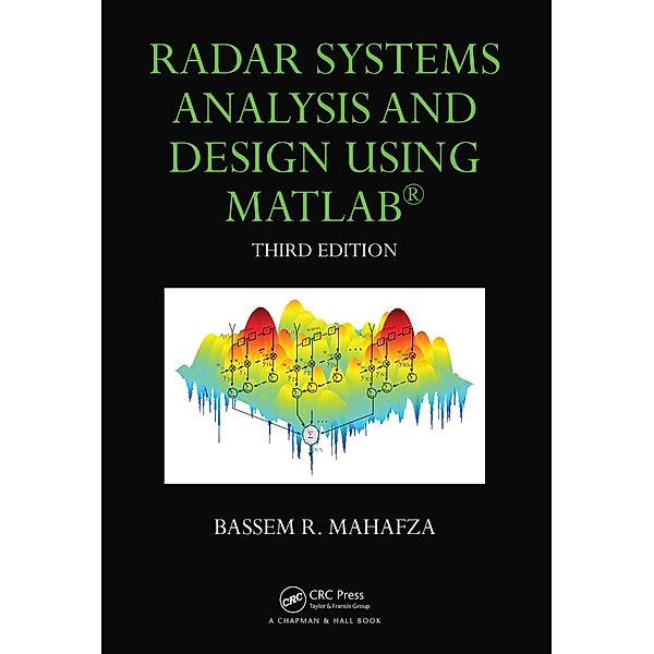 Radar Systems Analysis and Design Using MATLAB, Bassem R. Mahafza