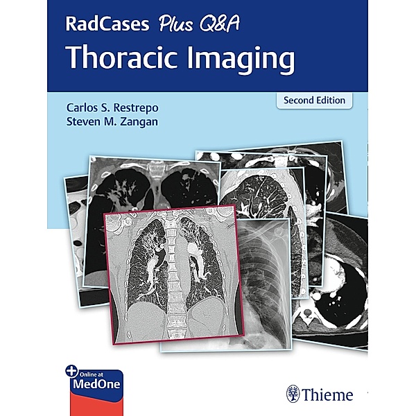RadCases Plus Q&A Thoracic Imaging / Radcases Plus Q&A