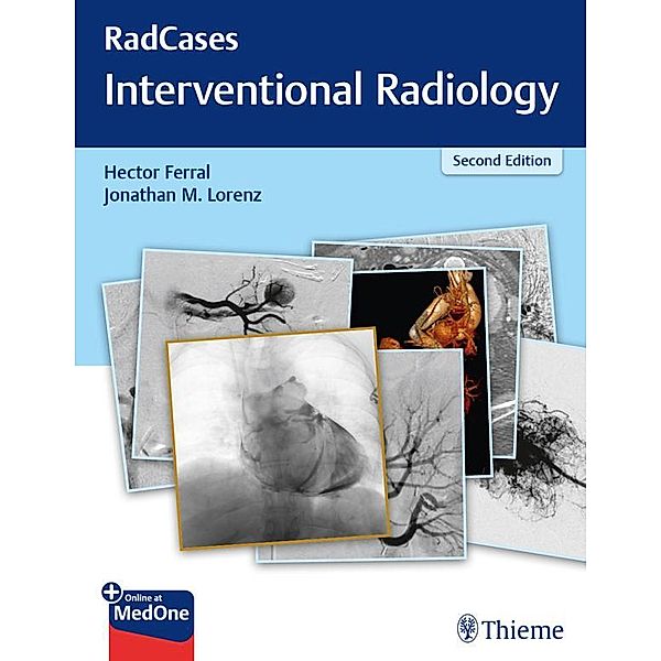 RadCases Q&A Interventional Radiology / Radcases Plus Q&A, Hector Ferral, Jonathan M. Lorenz