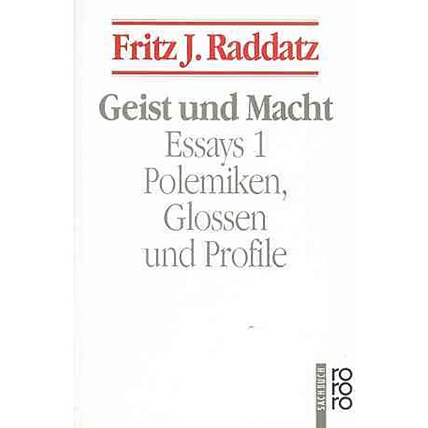 Raddatz, F: Geist u. Macht, Fritz J. Raddatz