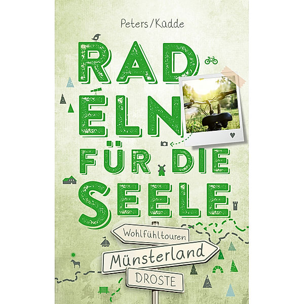 Radeln für die Seele / Münsterland. Radeln für die Seele, Michael Peters, Jutta Küdde