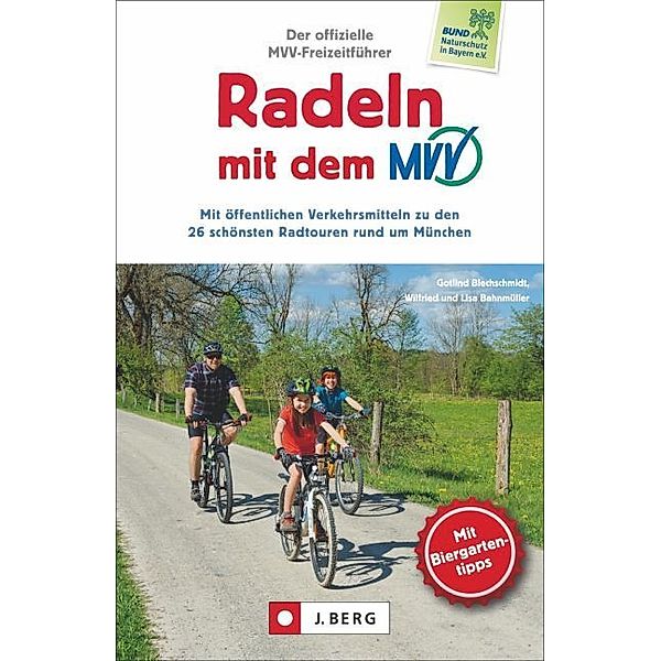 Radeln mit dem MVV, Gotlind Blechschmidt, Wilfried Bahnmüller, Lisa Bahnmüller