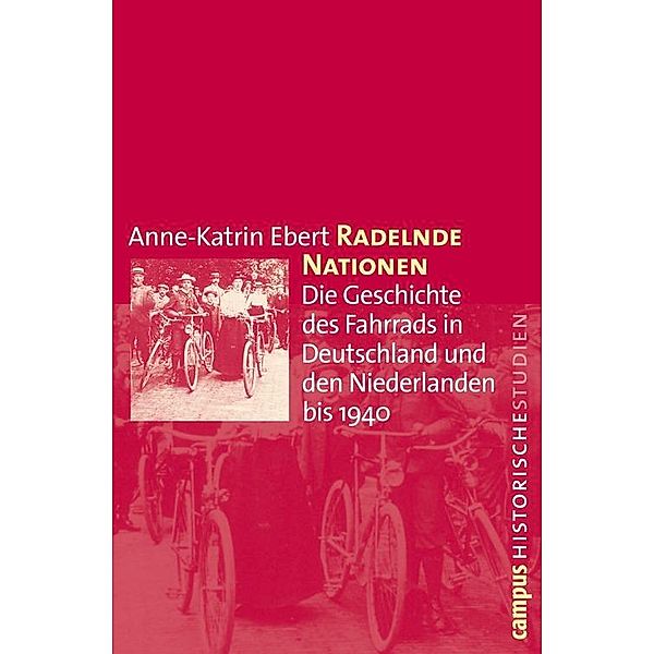 Radelnde Nationen / Campus Historische Studien Bd.52, Anne-Katrin Ebert