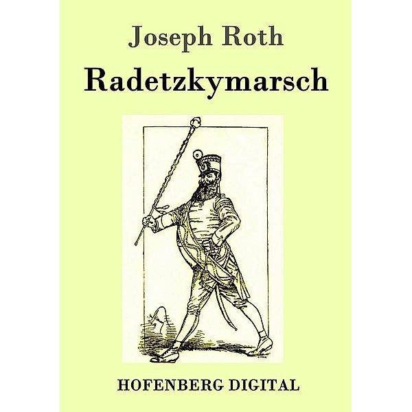 Radetzkymarsch, Joseph Roth