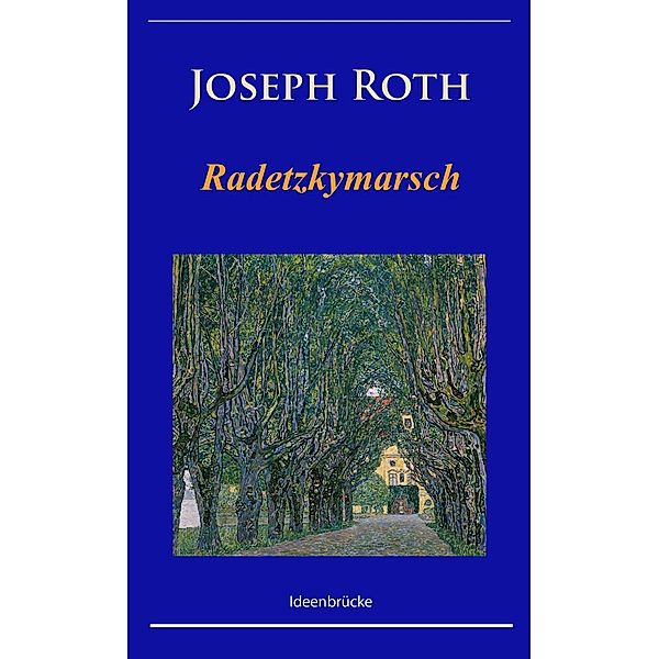 Radetzkymarsch, Joseph Roth