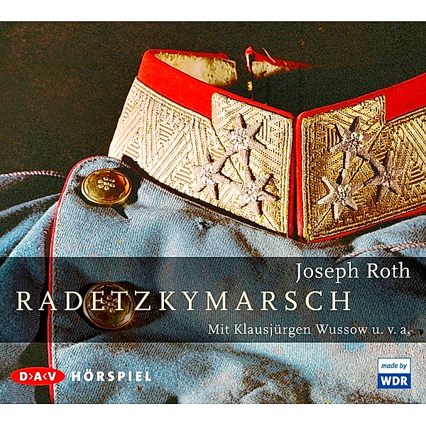 Radetzkymarsch,3 Audio-CDs, Joseph Roth