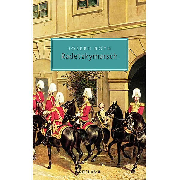 Radetzkymarsch / Reclam Taschenbuch, Joseph Roth