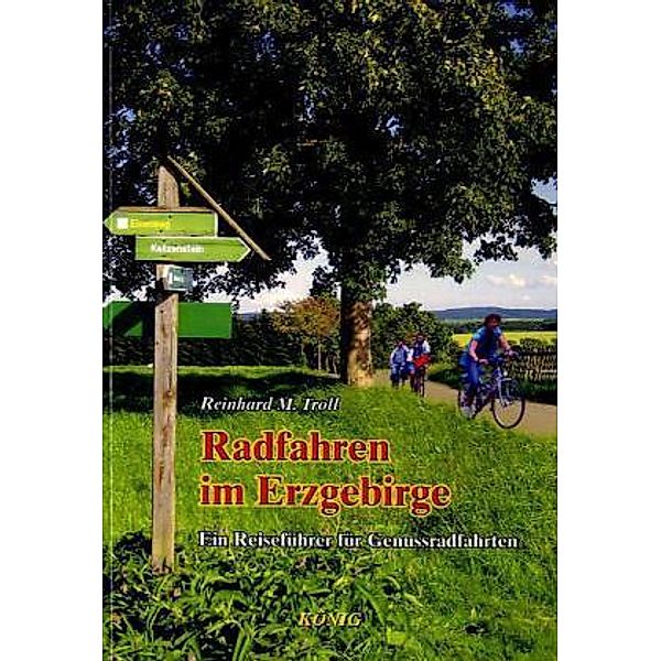 Radfahren im Erzgebirge, Reinhard M. Troll