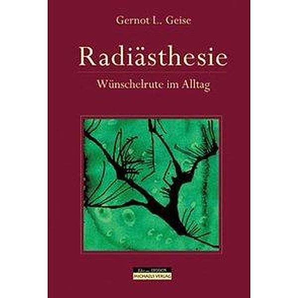 Radiästhesie, Gernot L Geise