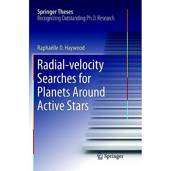 Radial-velocity Searches for Planets Around Active Stars, Raphaëlle D. Haywood