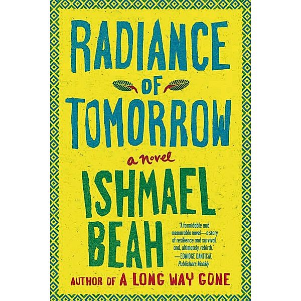 Radiance of Tomorrow, Ishmael Beah