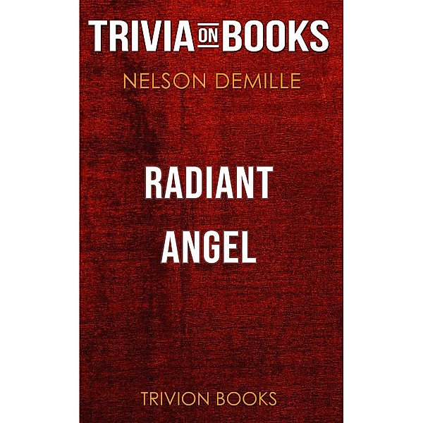 Radiant Angel by Nelson DeMille (Trivia-On-Books), Trivion Books