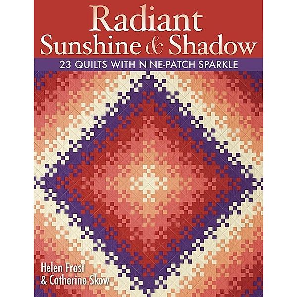 Radiant Sunshine & Shadow, Helen Frost, Catherine Skow