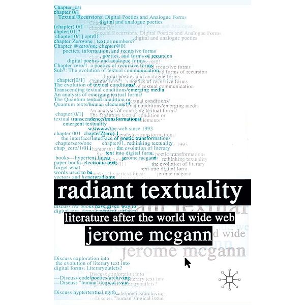 Radiant Textuality, J. McGann