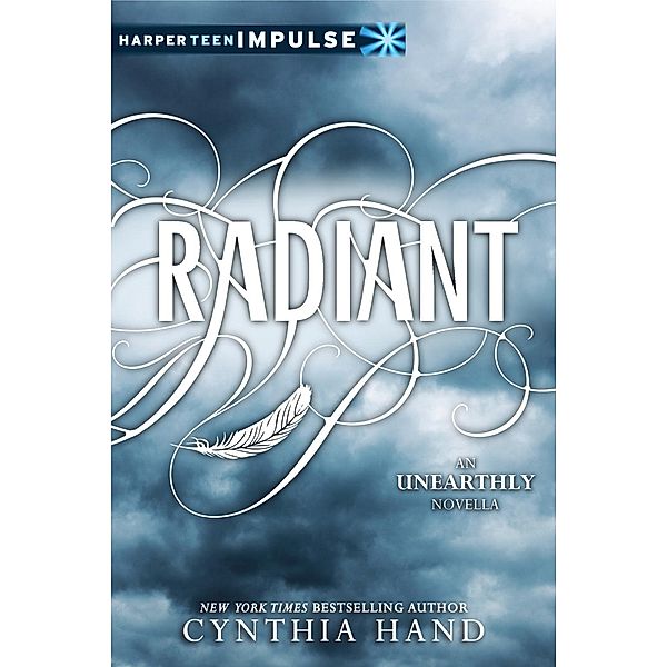 Radiant / Unearthly Novella, Cynthia Hand