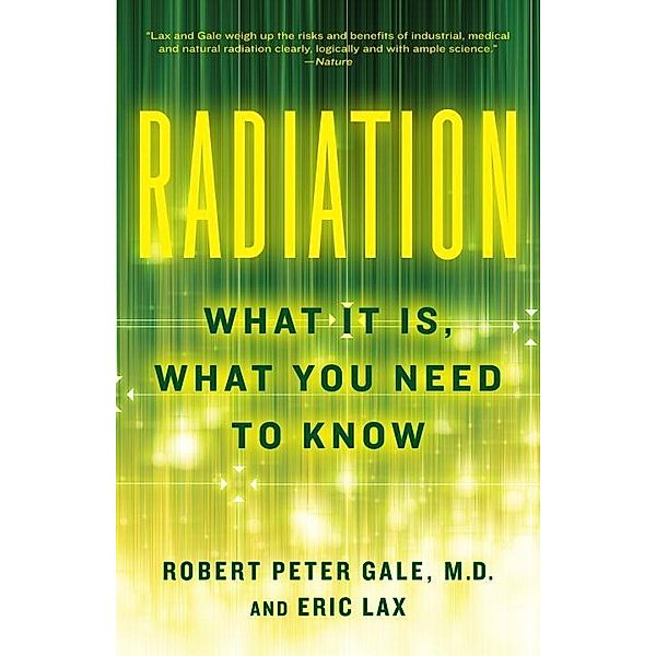 Radiation, Robert Peter Gale, Eric Lax