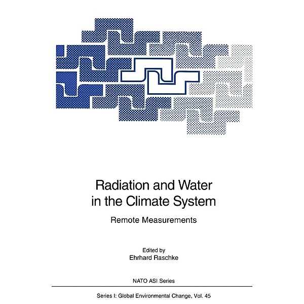 Radiation and Water in the Climate System / Nato ASI Subseries I: Bd.45