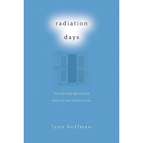 Radiation Days, Lynn Hoffman