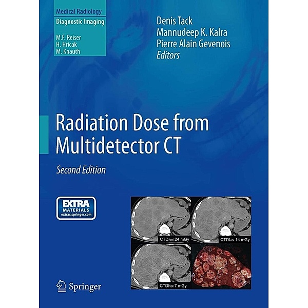 Radiation Dose from Multidetector CT / Medical Radiology, Denis Tack