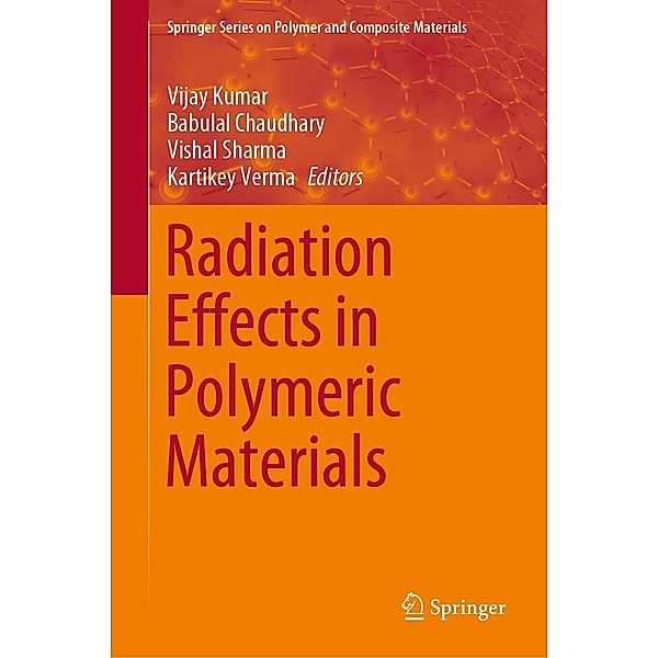 Radiation Effects in Polymeric Materials / Springer Series on Polymer and Composite Materials