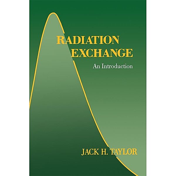 Radiation Exchange, Jack H. Taylor