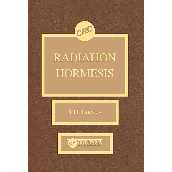 Radiation Hormesis, T. D. Luckey