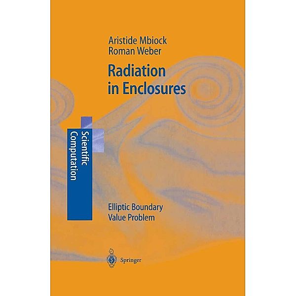 Radiation in Enclosures / Scientific Computation, Aristide Mbiock, Roman Weber