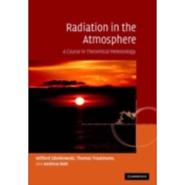 Radiation in the Atmosphere, Wilford Zdunkowski