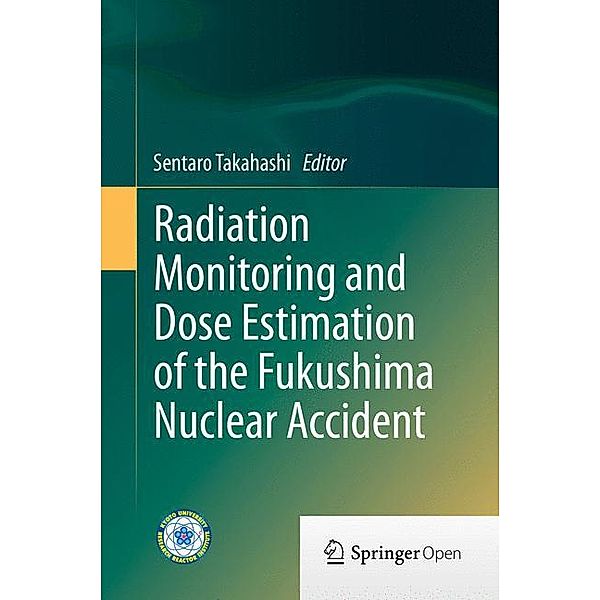 Radiation Monitoring and Dose Estimation of the Fukushima Nuclear Accident