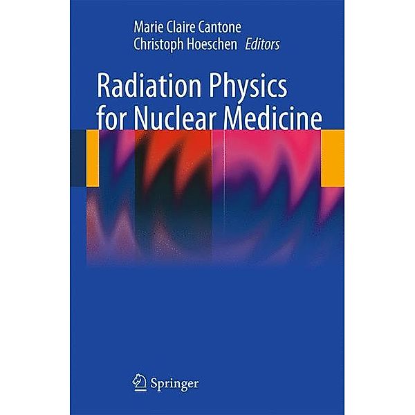 Radiation Physics for Nuclear Medicine