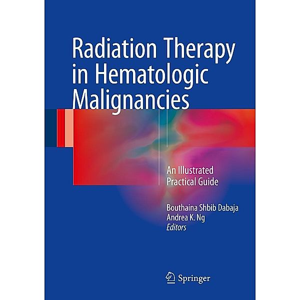 Radiation Therapy in Hematologic Malignancies