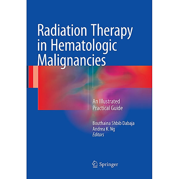 Radiation Therapy in Hematologic Malignancies