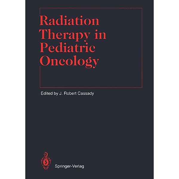 Radiation Therapy in Pediatric Oncology / Medical Radiology