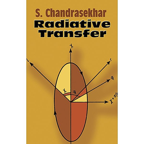 Radiative Transfer / Dover Books on Physics, Subrahmanyan Chandrasekhar