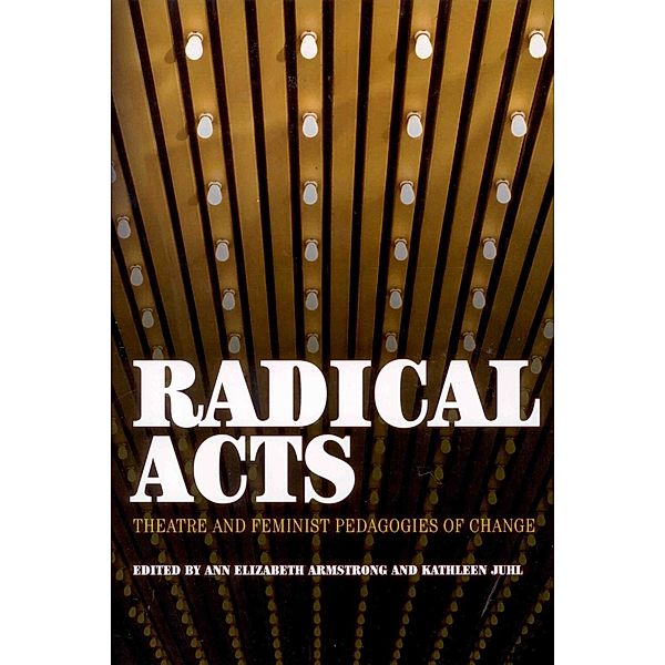 Radical Acts, Ann Elizabeth Armstrong