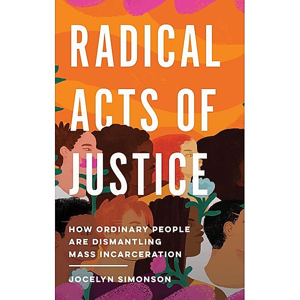 Radical Acts of Justice, Jocelyn Simonson